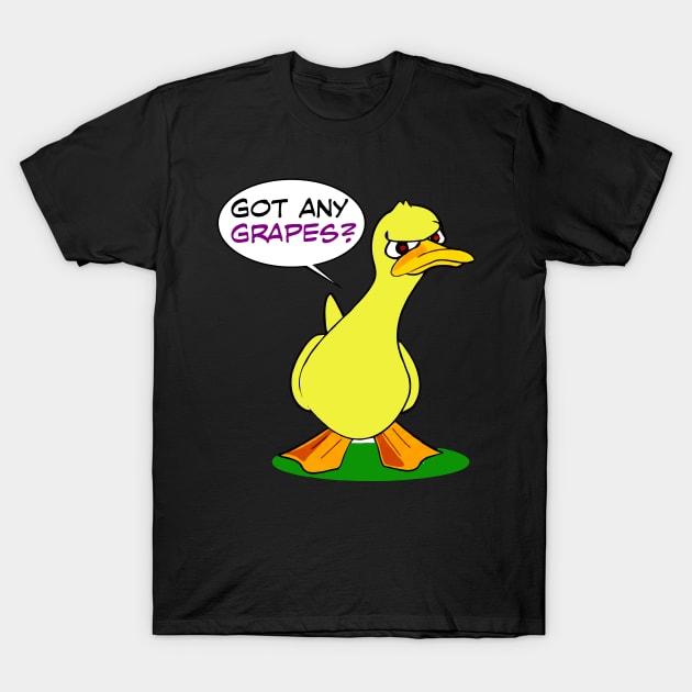 Got Any Grapes T-Shirt by DavesTees
